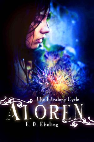 [The Estralony Cycle 01] • Aloren